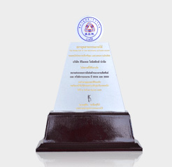 2011 and 2012 Awarded Recognition by The Federation of Thai Industries Southern Region forbeing awarded by former Prime Minister, Mr.Abhisit Vejjajiva, for Best Labor Relations Organization.